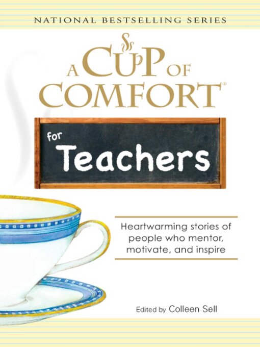Title details for A Cup of Comfort for Teachers by Colleen  Sell - Available